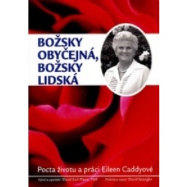 Božsky obyčejná, božsky lidská