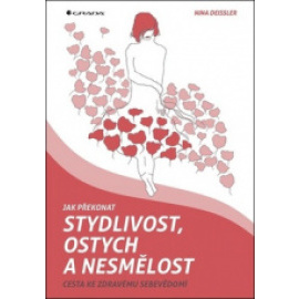 Jak překonat stydlivost, ostych a nesmělost