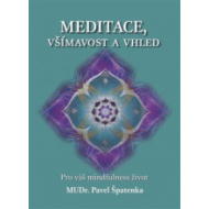 Meditace, všímavost a vhled - cena, porovnanie