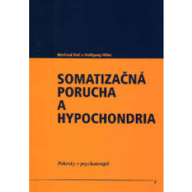 Somatizačná porucha a hypochondria