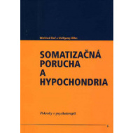 Somatizačná porucha a hypochondria - cena, porovnanie
