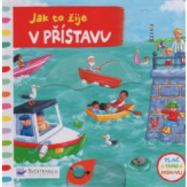 Jak to žije v přístavu