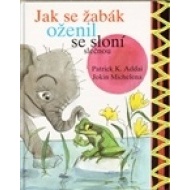 Jak se žabák oženil se sloní slečnou - cena, porovnanie