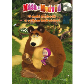 Máša a medvěd - O malé nezbedě a velkém medvědovi