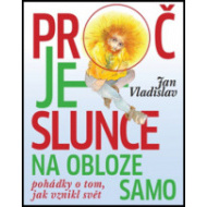 Proč je slunce na obloze samo - cena, porovnanie