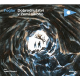 Dobrodružství v Zemi nikoho