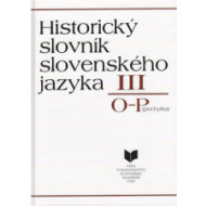 Historický slovník 3 slovenského jazyka O-P - cena, porovnanie