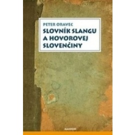Slovník slangu a hovorovej slovenčiny