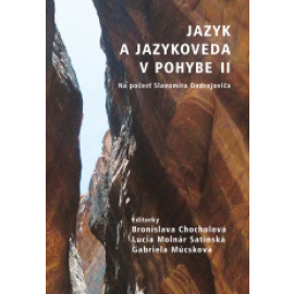 Jazyk a jazykoveda v pohybe II.