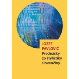 Prednášky zo štylistiky slovenčiny