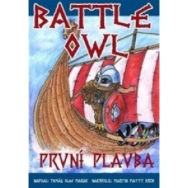 Battle Owl - První plavba