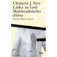 Láska za časů Mahlstadtského dítěte - cena, porovnanie