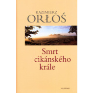 Smrt cikánského krále - cena, porovnanie