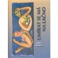 Umírat se má na lačno - cena, porovnanie