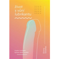 Život s vůní lubrikantu - cena, porovnanie
