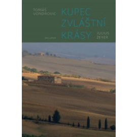 Kupec zvláštní krásy - Julius Zeyer