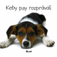 Keby psy rozprávali - cena, porovnanie