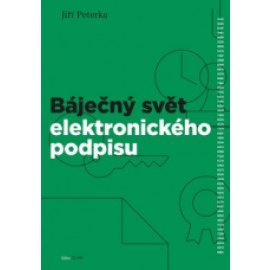 Báječný svět elektronického podpisu