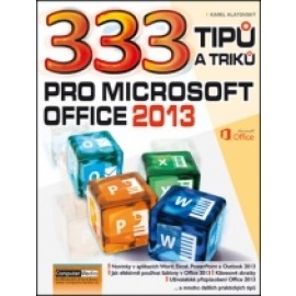 333 tipů a triků pro MS Office 2013