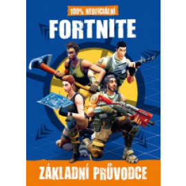 Fortnite - 100% neoficiální Průvodce pro profíky