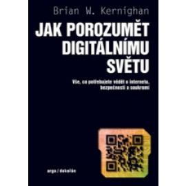 Jak porozumět digitálnímu světu