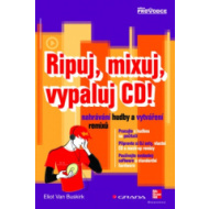 Ripuj, mixuj, vypaluj CD! - cena, porovnanie