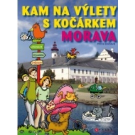 KAM na výlety s kočárkem. Morava