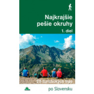 Najkrajšie pešie okruhy 1.diel - cena, porovnanie