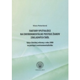 Faktory vplývajúce na environmentálne postoje žiakov základných škôl