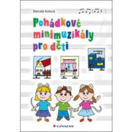 Pohádkové minimuzikály pro děti