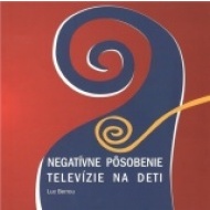 Negatívne pôsobenie televízie na deti - cena, porovnanie