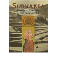Slovakia European Contexts of the Folk Culture - cena, porovnanie