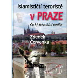 Islamističtí teroristé v Praze