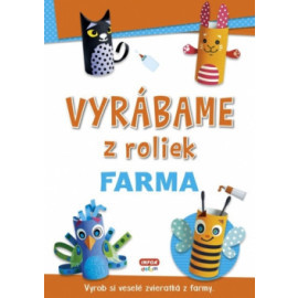 Vyrábame z roliek - Farma