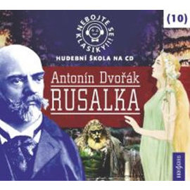 Rusalka - Nebojte se klasiky! CD