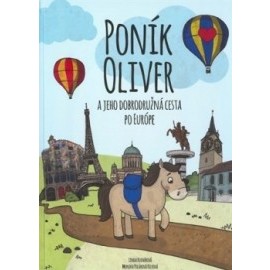 Poník Oliver a jeho dobrodružná cesta po Európe