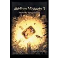 Médium Michaela 3 - Po stopách minulých životů - cena, porovnanie