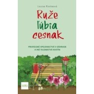 Ruže ľúbia cesnak, 2. vydanie - cena, porovnanie