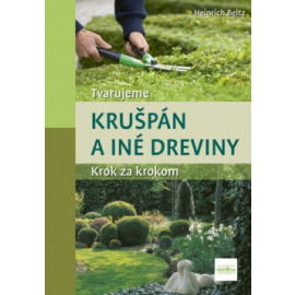 Tvarujeme krušpán a iné dreviny