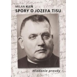 Spory o Jozefa Tisu - Hľadanie pravdy