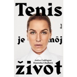 Tenis je môj život