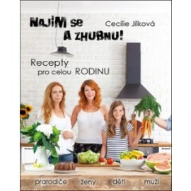 Najím se a zhubnu! - Recepty pro celou rodinu