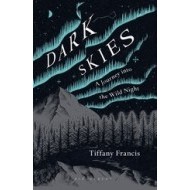 Dark Skies - A Journey into the Wild Night - cena, porovnanie