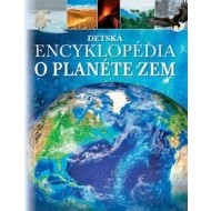 Detská encyklopédia o planéte Zem - cena, porovnanie