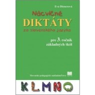 Nácvičné diktáty zo slovenského jazyka pre 3. ročník ZŠ - cena, porovnanie
