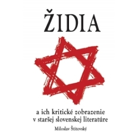 Židia a ich kritické zobrazenie v staršej slovenskej literatúre