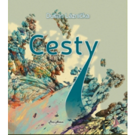 Dušan Láznička - Cesty