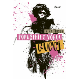 Pokušenie s vôňou Gucci