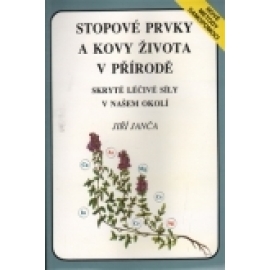 Stopové prvky a kovy života v přírodě