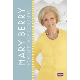 Mary Berry: Foolproof Cooking